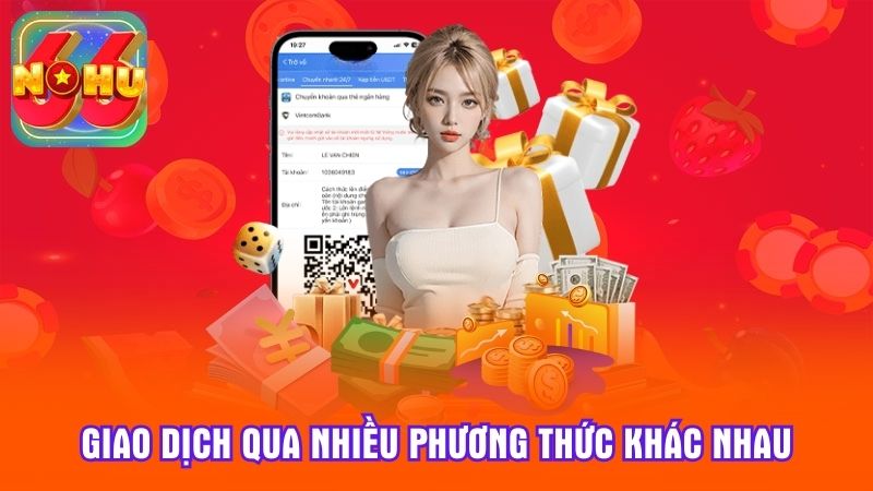 Giao dịch qua nhiều phương thức khác nhau