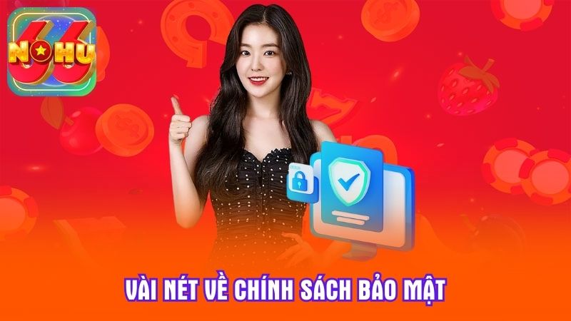 Vài nét về chính sách bảo mật